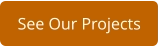 See Our Projects